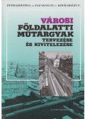 Petrasovits Géza,Fazakas György,Kovácsházy Frigyes - Városi földalatti műtárgyak tervezése és kivitelezése (dedikált)