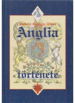 Szántó György Tibor - Anglia története Szántó György Tibor - Anglia története, Budapest 1999 antikvár könyv