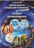Hancsók Jenő Dr. - Korszerű motor- és sugárhajtómű üzemanyagok III.