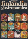 Matti Viherjuuri,Anna-Maija Tanttu,Juha Tanttu - Finlandia gastronomica