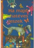 Szele Ágnes - Ha majd hatéves leszek