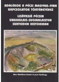 Dr. Romváry Ferenc (szerk.) - Adalékok a pécsi magyar-finn kapcsolatok történetéhez