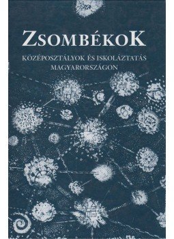 Kövér György (szerk.) - Zsombékok Kövér György (szerk.) - Zsombékok, Budapest 2006 antikvár könyv