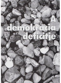 Csefkó Ferenc, Horváth Csaba - A demokrácia deficitje, Pécs 2008 antikvár könyv