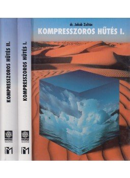 Dr. Jakab Zoltán - Kompresszoros hűtés I-II. Dr. Jakab Zoltán - Kompresszoros hűtés I-II., Budapest 2000 antikvár könyv