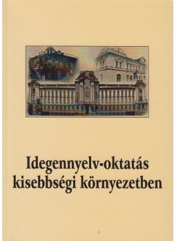 Huszti Ilona szerk. - Idegennyelv-oktatás kisebbségi környezeteben, Ungvár 2004 antikvár könyv