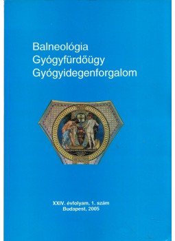 Csermely Miklós - Balneológia - Gyógyfürdőügy - Gyógyidegenforgalom 2005/1., Budapest 2005 antikvár könyv