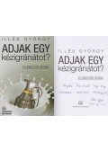 Illés György - Adjak egy kézigránátot? (dedikált)