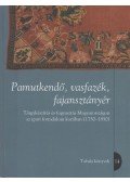 Granasztói Péter,KRASZNAI KATALIN - Pamutkendő, vasfazék, fajansztányér