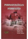 Papp Zoltán,Görbe Éva,Hajdú Júlia,Váradi Valéria - Perinatológus párbeszéd