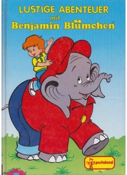 Elfie Donelly - Lustige Abenteuer mit Benjamin Blümchen Elfie Donelly - Lustige Abenteuer mit Benjamin Blümchen, Erlangen 1990 antikvár könyv