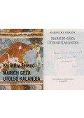 Karinthy Ferenc - Marich Géza utolsó kalandja (dedikált)