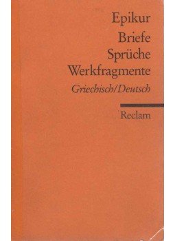 Epikur - Briefe - Sprüche Werkfragmente Epikur - Briefe - Sprüche Werkfragmente, Stuttgart 2001 antikvár könyv