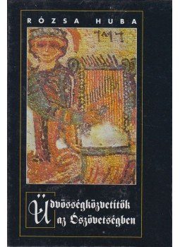 Rózsa Huba - Üdvösségközvetítők az Ószövetségben, Budapest 2001 antikvár könyv