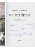 Demszky Gábor - Keleti éden (dedikált)