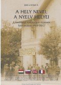 Horony Ákos,Orosz Örs,Szalay Zoltán - A hely nevei, a nyelv helyei