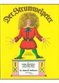 Heinrich Hoffmann - Der Struwwelpeter