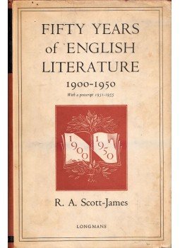 R. A. Scott-James - Fifty Years of English Literature 1900-1950, London 1958 antikvár könyv