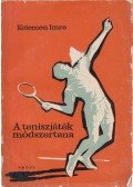 Kelemen Imre - A teniszjáték módszertana