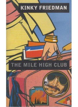 Kinky Friedman - The Mile High Club, London 2000 antikvár könyv