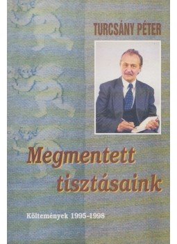 Turcsány Péter - Megmentett tisztásaink Turcsány Péter - Megmentett tisztásaink, Pomáz 1998 antikvár könyv