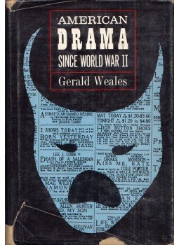 Gerald Weales - American Drama Since World War II Gerald Weales - American Drama Since World War II, New York 1962 antikvár könyv