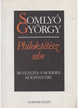 Somlyó György - Philoktétész sebe Somlyó György - Philoktétész sebe, Budapest 1997 antikvár könyv
