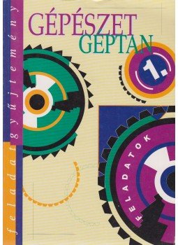 Dr. Csanády Mihályné, Nagy László - Gépészet-géptan feladatgyűjtemény 1. kötet,  0 antikvár könyv