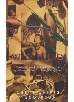 Genie Chipps Henderson - A Woman of the World Genie Chipps Henderson - A Woman of the World, New York 2004 antikvár könyv