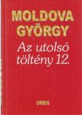 Moldova György - Az utolsó töltény 12. (dedikált)