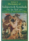 Hall, James,Clark, Kenneth - Dictionary of Subjects and Symbols in Art