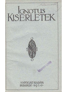 Ignotus - Kísérletek Ignotus - Kísérletek, Budapest 1910 antikvár könyv