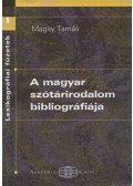 Magay Tamás - A magyar szótárirodalom bibliográfiája (dedikált)