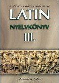 N. Horváth Margit,Dr. Nagy Ferenc - Latin nyelvkönyv III.