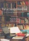 Nyíri Kristóf,Palló Gábor (szerk.) - Túl az iskolafilozófián