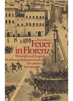 Bauer, Hans - Feuer in Florenz, Leipzig 1976 antikvár könyv