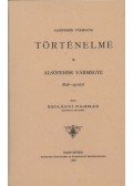 Szilágyi Farkas - Alsófehér vármegye 1848-49-ben  (Alsófehér vármegye történelme. III. kötet)