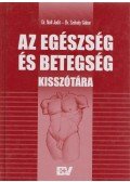 Dr. Noll Judit,Székely Gábor - Az egészség és betegség kisszótára