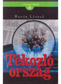 Bogár László - Tékozló ország (dedikált) Bogár László - Tékozló ország (dedikált), Budapest 2014 antikvár könyv