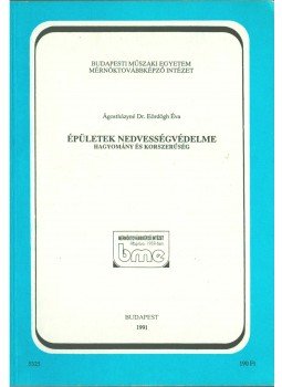 Ágostháziné Dr. Eördögh Éva - Épületek nedvességvédelme Ágostháziné Dr. Eördögh Éva - Épületek nedvességvédelme, Budapest 1991 antikvár könyv