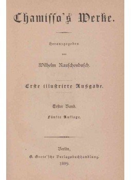 Adalbert von Chamisso, Wilhelm Rauschenbusch - Chamisso's Werke I-II., Berlin 1889 antikvár könyv