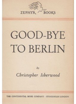 Christopher Isherwood - Good-bye to Berlin Christopher Isherwood - Good-bye to Berlin, Stockholm 1947 antikvár könyv