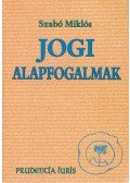 Szabó Miklós - Jogi alapfogalmak