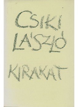 Csiki László - Kirakat (dedikált) Csiki László - Kirakat (dedikált), Budapest 1981 antikvár könyv