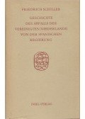 Schiller, Friedrich - Geschichte des Abfalls der Vereinigten Niederlande von der spanischen Regierung
