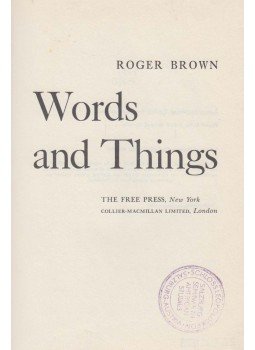 Brown, Roger - Words and Things Brown, Roger - Words and Things, New York 1967 antikvár könyv