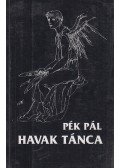 Pék Pál - Havak tánca (dedikált)