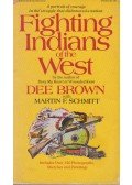 Dee Brown,Schmitt, Martin F. - Fighting Indians of the West
