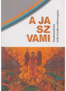 Hetényi Zsuzsa (szerk.), Kalafatics Zsuzsa (szerk.), Józsa György Zoltán (szerk.) - "A ja sz vami" Hetényi Zsuzsa (szerk.), Kalafatics Zsuzsa (szerk.), Józsa György Zoltán (szerk.) - "A ja sz vami", Budapest 2016 antikvár könyv