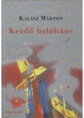 Kalász Márton - Kezdő haláltánc (dedikált)